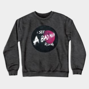 Bad moon Rising Crewneck Sweatshirt